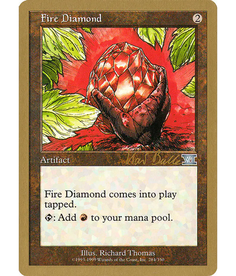 Fire Diamond (Tokyo 1999 (Kai Budde) - World Championships (inglés)