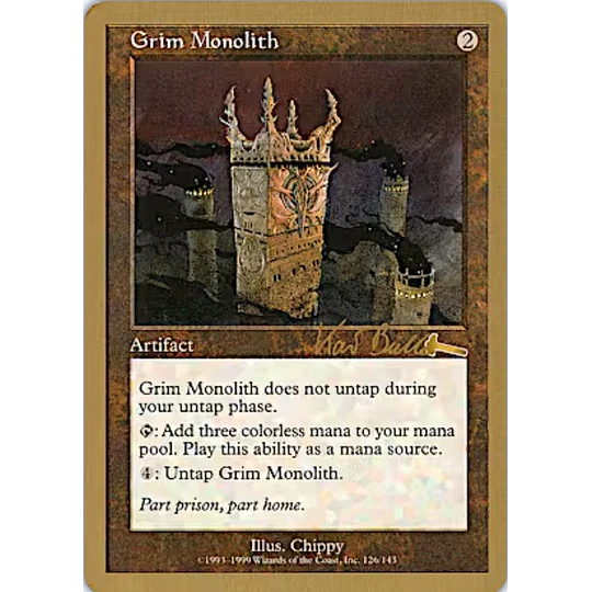 Grim Monolith (Tokyo 1999 (Kai Budde) - World Championships (inglés)