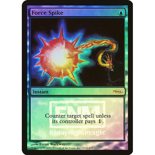 Force Spike (FNM Foil) - Promotional (inglés)