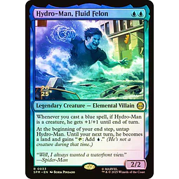 Hydro-Man, Fluid Felon (Prerelease Foil) - Promotional (español)