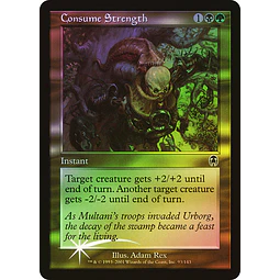 Consume Strength - Apocalypse Foil (español)