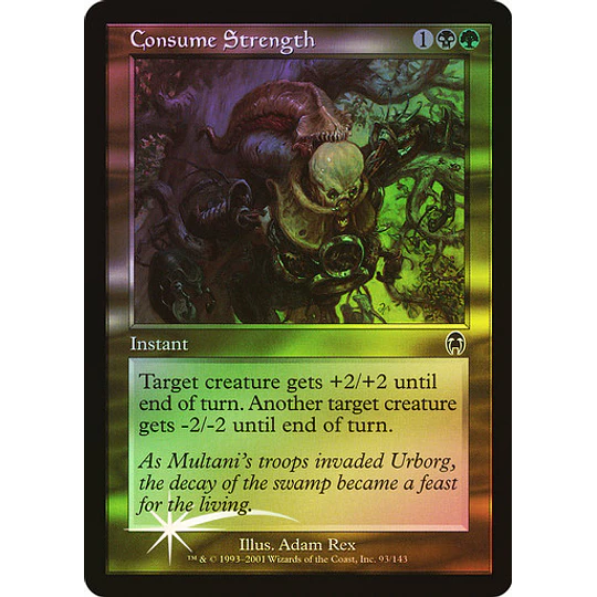 Consume Strength - Apocalypse Foil (español)