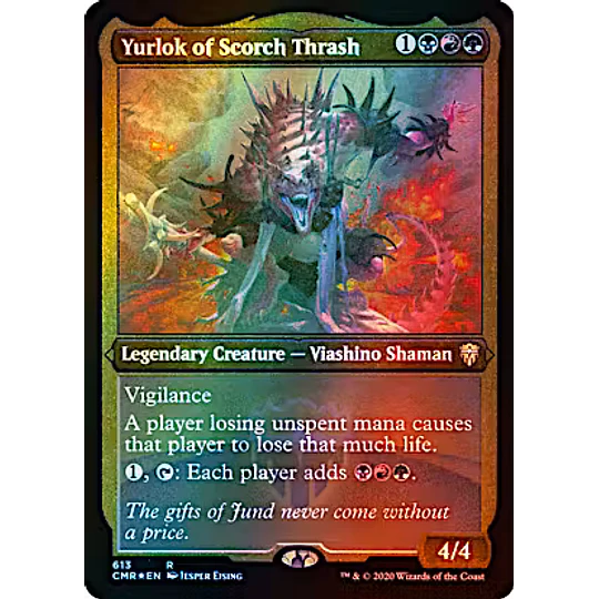 Yurlok of Scorch Thrash (Foil Etched) - Commander Legends Variants (inglés)