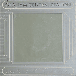 Graham Central Station – Mirror (1976)