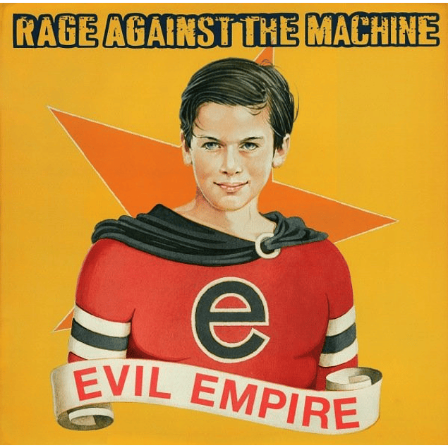 Rage Against The Machine ‎– Evil Empire (1996)