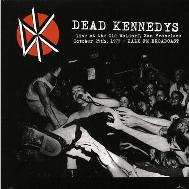 Dead Kennedys – Live... The Old Waldorf 1979 (2016)