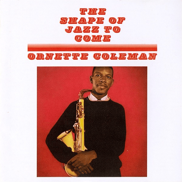 Ornette Coleman – The Shape Of Jazz To Come (1959)