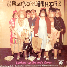 The Grandmothers – Looking Up Granny's Dress (1982)