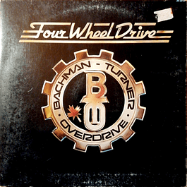 Bachman-Turner Overdrive – Four Wheel Drive (1975)