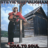 Stevie Ray Vaughan And Double Trouble – Soul To Soul (1985)