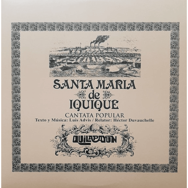 Quilapayún – Santa Maria De Iquique - Cantata Popular (1970)