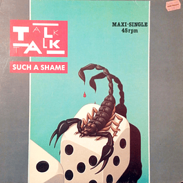 Talk Talk – Such A Shame (1984 - 12