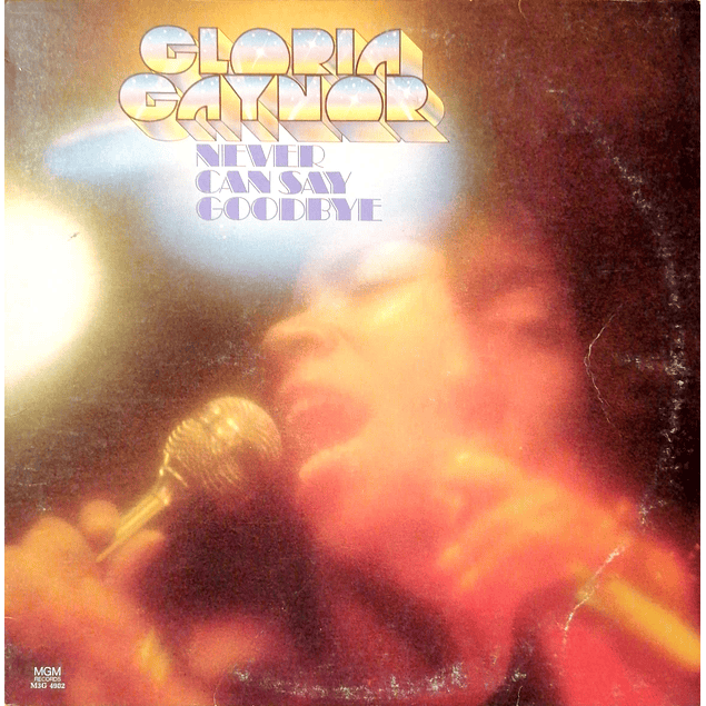 Gloria Gaynor – Never Can Say Goodbye (1975)