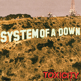 System Of A Down – Toxicity (2001)