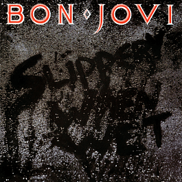 Bon Jovi – Slippery When Wet (1986)