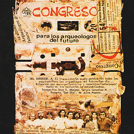 Congreso – Para Los Arqueologos Del Futuro (1989)