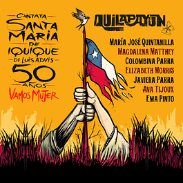 Quilapayún, Colectivo Vamos Mujer – Cantata Santa María de Iquique (2022)