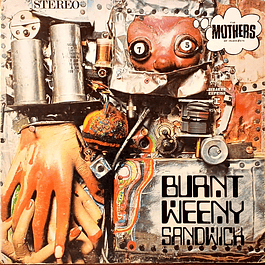 The Mothers Of Invention – Burnt Weeny Sandwich (1970)