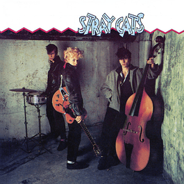 Stray Cats – Stray Cats (1981)