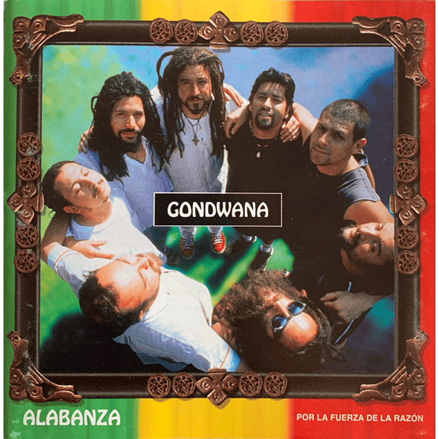 Gondwana – Alabanza - Por La Fuerza De La Razón (2000)