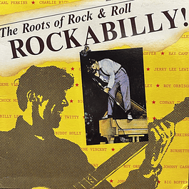 Rockabilly (The Roots Of Rock & Roll) (1982)