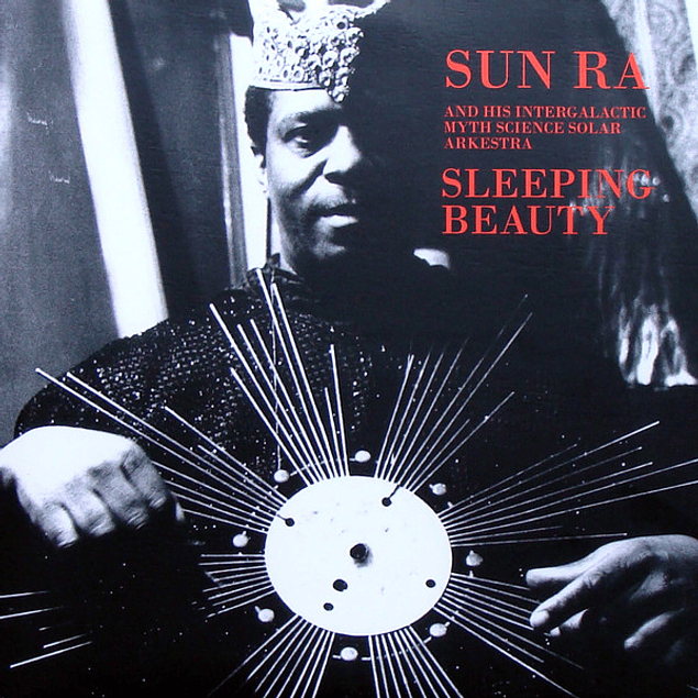 Sun Ra And His Arkestra – Sleeping Beauty (1979)
