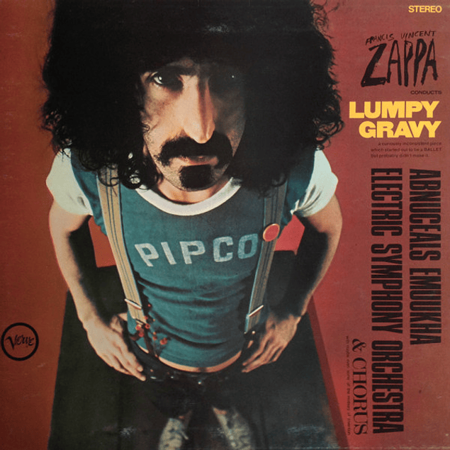 Francis Vincent Zappa Conducts The Abnuceals Emuukha Electric Symphony Orchestra & Chorus – Lumpy Gravy (1968)