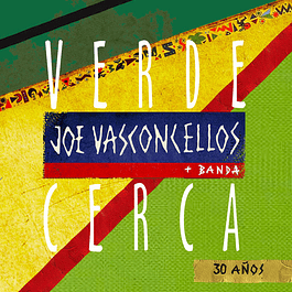 Joe Vasconcellos + Banda – Verde Cerca (1992 - 2LP)