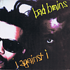 Bad Brains – I Against I (1986)