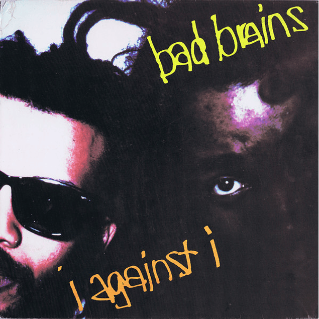 Bad Brains – I Against I (1986)