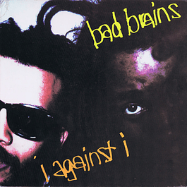 Bad Brains – I Against I (1986)