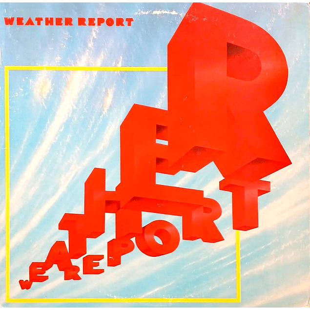 Weather Report – Weather Report (1982)