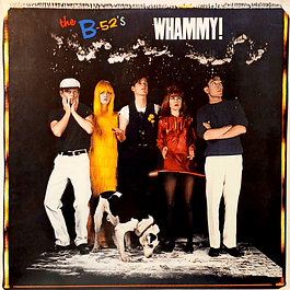 The B-52's – Whammy! (1983)