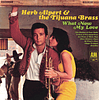 Herb Alpert & The Tijuana Brass – What Now My Love (1966)