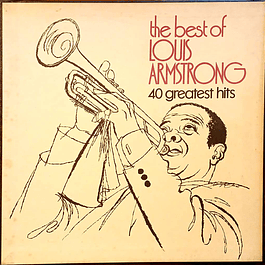 Louis Armstrong – The Best Of Louis Armstrong (1972 - 4LP Boxset)