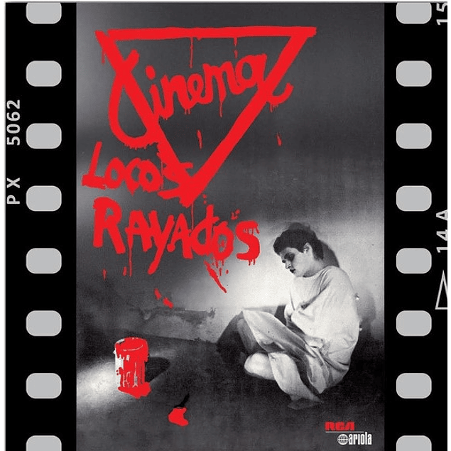 Cinema – Locos Rayados (1986)