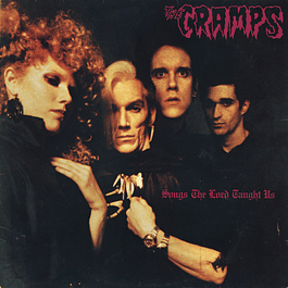 The Cramps – Songs The Lord Taught Us (1980)