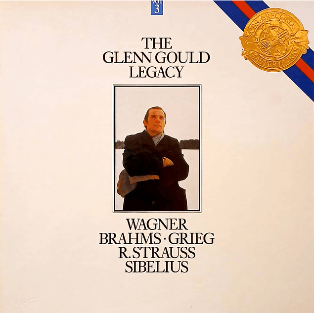 Glenn Gould – The Glenn Gould Legacy, Vol. 3 - Wagner, Brahms, Grieg, R. Strauss, Sibelius (1986 - 3LP Boxset)