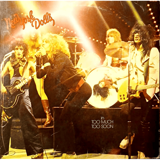 New York Dolls – In Too Much Too Soon (1974)