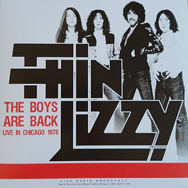 Thin Lizzy – The Boys Are Back (Live In Chicago 1976) (1992)