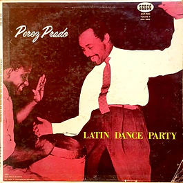 Perez Prado – Latin Dance Party (Vol. 4) (1958)