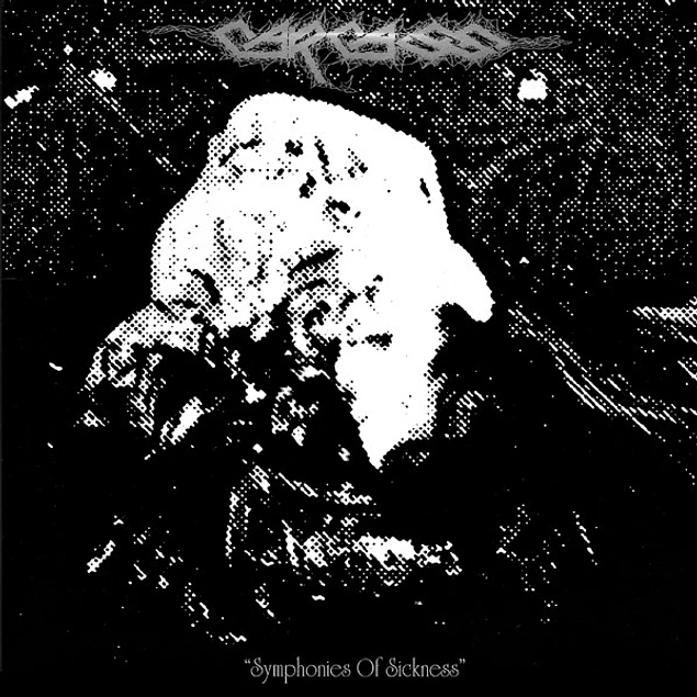 Carcass – Symphonies Of Sickness (1989)