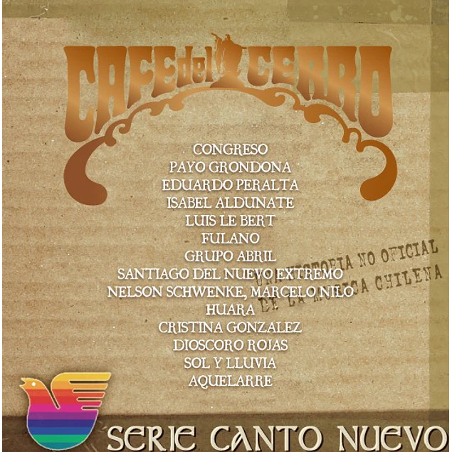 Café Del Cerro - Una Historia No Oficial De La Música Chilena (2001)