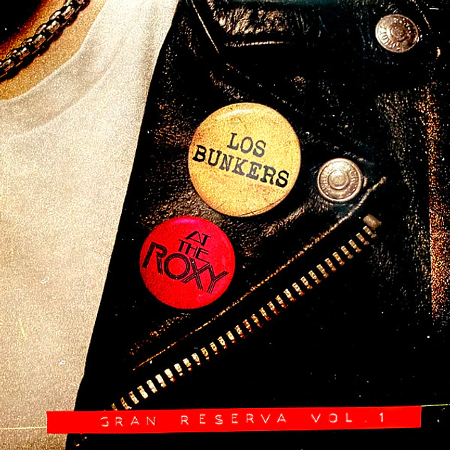 Los Bunkers – At The Roxy (Gran Reserva Vol. 1) (2022)