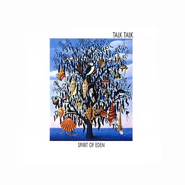 Talk Talk – Spirit Of Eden (1988)
