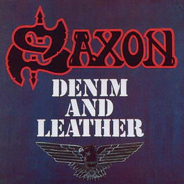 Saxon – Denim And Leather (1981)