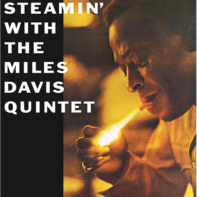 The Miles Davis Quintet – Steamin' With The Miles Davis Quintet (1961)