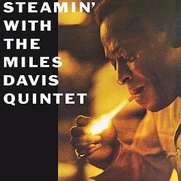 The Miles Davis Quintet – Steamin' With The Miles Davis Quintet (1961)