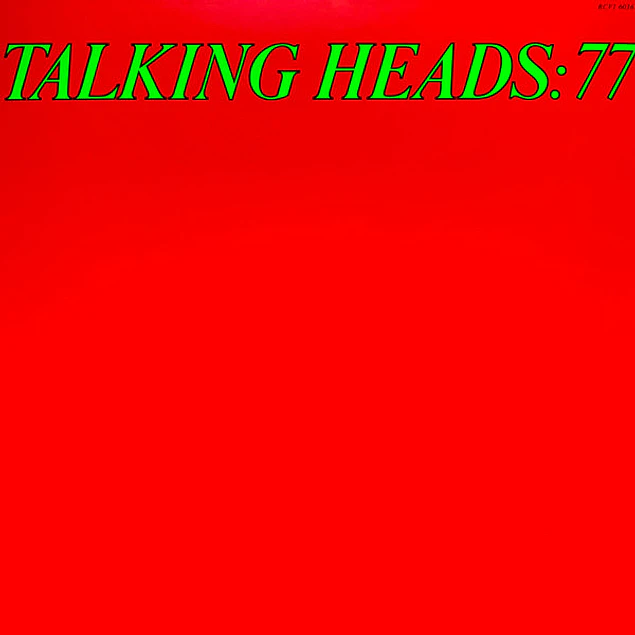 Talking Heads – Talking Heads: 77 (1977)