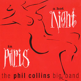 The Phil Collins Big Band – A Hot Night In Paris (1999 - 2LP)